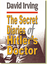 david irving- the secret diaries of hitler's doctor